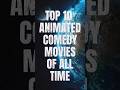Top 10 Best ANIMATED COMEDY Movies To Watch In 2023