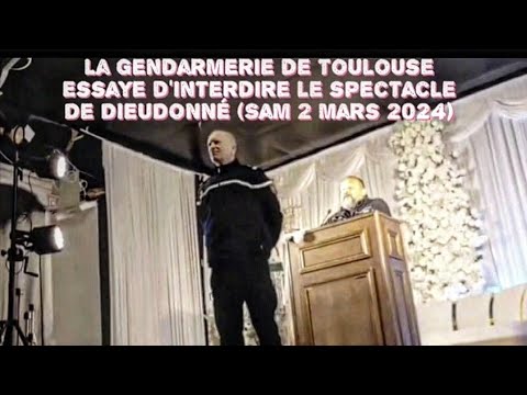 DIEUDONNÉ - Son spectacle perturbé par des GENDARMES - Le 02/03/24 à Toulouse.