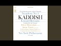 Kaddish, Symphony No. 3 (To the Beloved Memory of John F. Kennedy) : I. Invocation - Kaddish 1