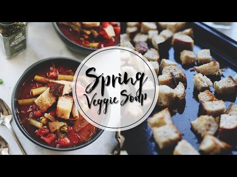 SPRING VEGETABLE SOUP with garlicky croutons!