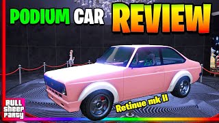 IS IT WORTH IT ?The New Retinue Mk 2  Podium Car Free Lucky Wheel GTA 5 Online Review &Customization