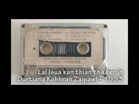 Lal Isua kan thian tha ber in - Durtlang Kohhran Zaipawl 1993