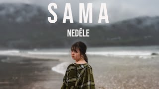 Video Neděle | SAMA [official video]