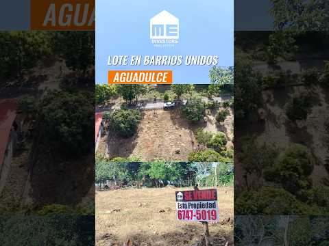 Lote en Aguadulce en Barrios Unidos. #realestatepanama #invierteenbienesraices #bienesraices