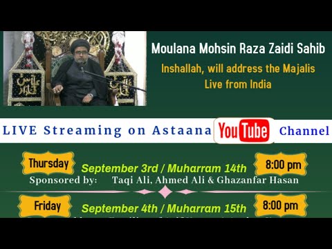 Moharrum 14, 1442 - Moulana Mohsin Raza Zaidi - Astaana-e-Zehra, NJ