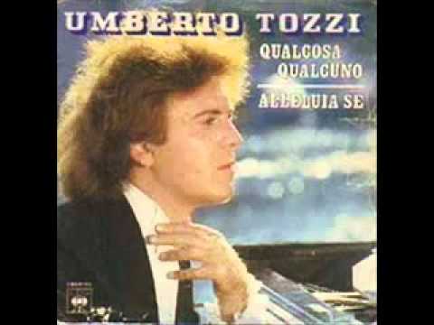 Umberto Tozzi - Qualcosa qualcuno