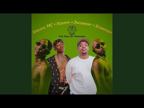 Uncool MC & Xduppy - Asilali La feat. TNK MusiQ, 2woshort & Stomppiey