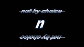 Not By Choice- Not By Choice (Full EP - 2000)