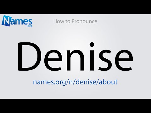 How to Pronounce Denise