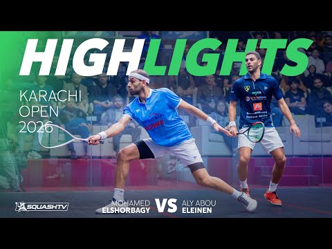 🏴󠁧󠁢󠁥󠁮󠁧󠁿 Mo. ElShorbagy v Eleinen 🇪🇬 | Karachi Open 2026 | SEMI-FINAL HIGHLIGHTS