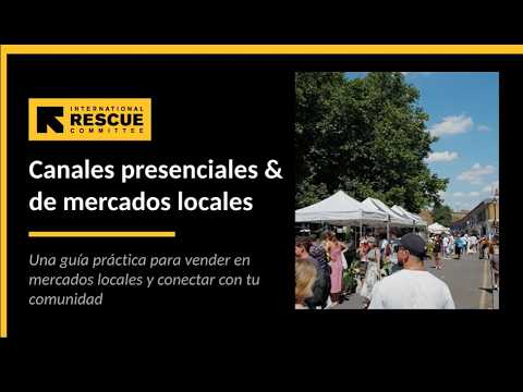 Canales presenciales & de mercados locales
