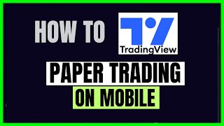 How to use Paper Trading on TradingView Mobile App !!