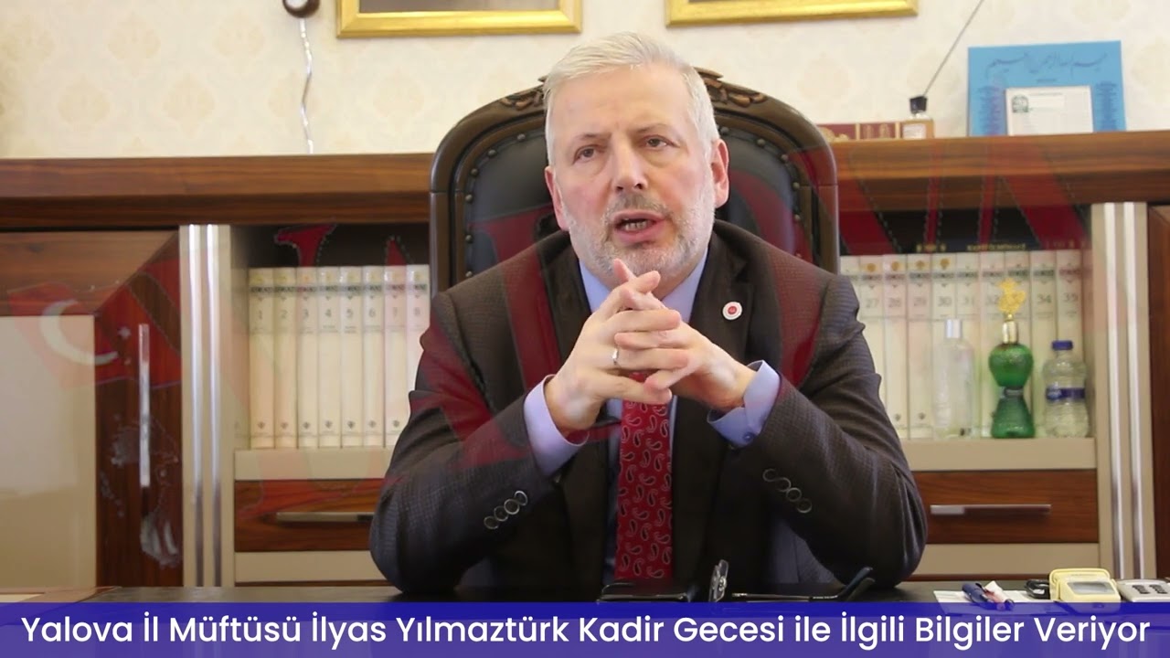 İl Müftüsü Yılmaztürk; Kadir Gecesi, Kuran-ı Kerim’in Doğuş Gecesidir