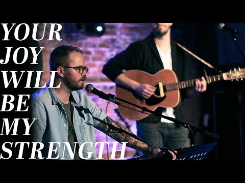 Your Joy Will Be My Strength – The Foresters