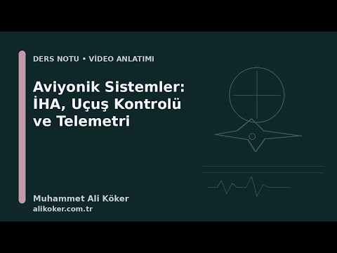 Aviyonik Sistemler ve İnsansız Hava Araçları: Uçuş Kontrolünden Telemetriye