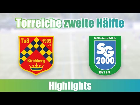 Torreiche zweite Hälfte: TuS Kirchberg - SG Mühlheim-Kärlich