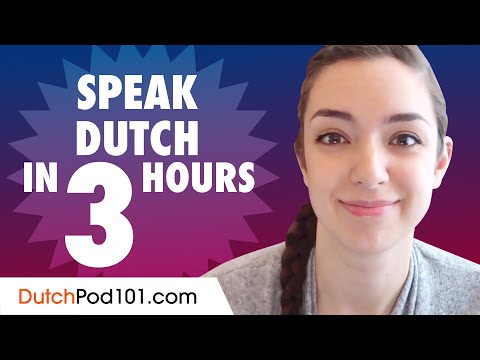 Learn How to Speak Dutch in 3 Hours