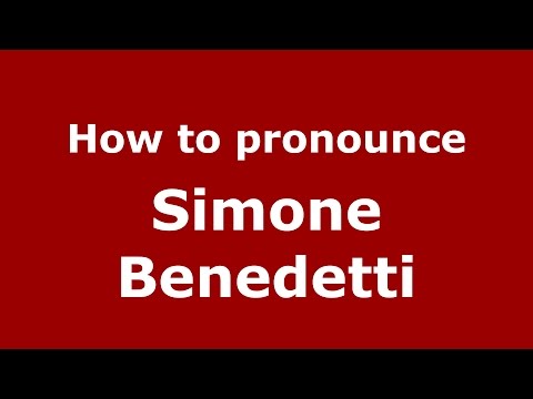 How to pronounce Simone Benedetti (Italian/Italy)  - PronounceNames.com