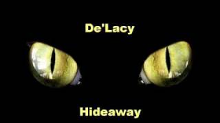 De'Lacy - Hideaway (Deep Dish Remix)