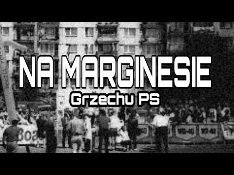 GRZECHU PS - NA MARGINESIE - 2020