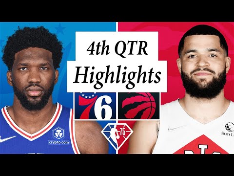 Philadelphia 76ers vs. Toronto Raptors Full Highlights 4th QTR | 2021-22 NBA Season