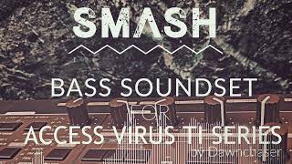 Video thumbnail for Smash Bass Soundset for Access Virus TI Series - Dubstep/ Riddim/ Future Bass Patches 2022 by Kulshan Studios
