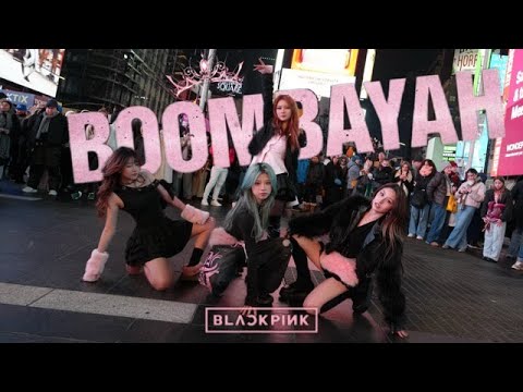 [K-POP IN PUBLIC | Times Square] BLACKPINK (블랙핑크)- BOOMBAYAH (붐바야) | Dance Cover