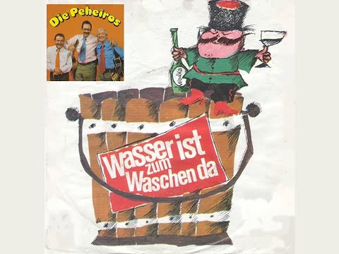 Wasser ist zum Waschen da - Die 3 Peheiros