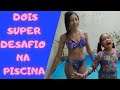 Dois Super Desafio Na Piscina Two Super Challenges In The Pool