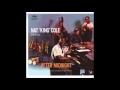 Nat King Cole: Just You, Just Me