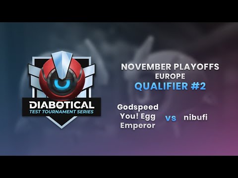 Test Tournament Series: November Playoffs (EU) - Qualifier #2: Godspeed You! Egg Emperor vs nibufi