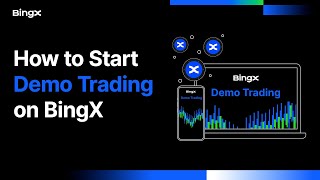 How to Start Demo Trading on BingX