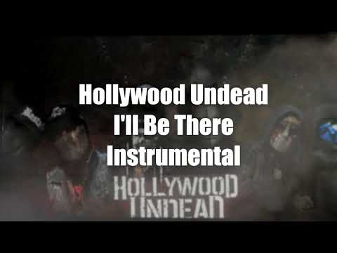 Hollywood Undead - I&#39;ll Be There (Instrumental)