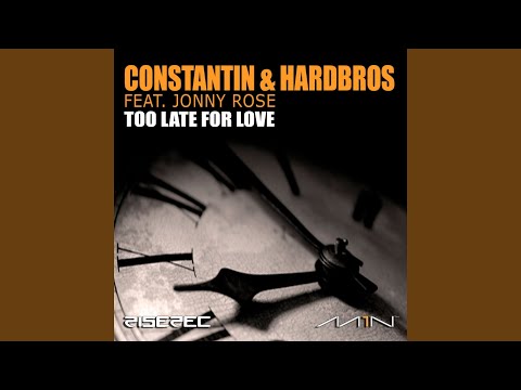 Too Late for Love (feat. Jonny Rose) (Enzo Darren Remix)