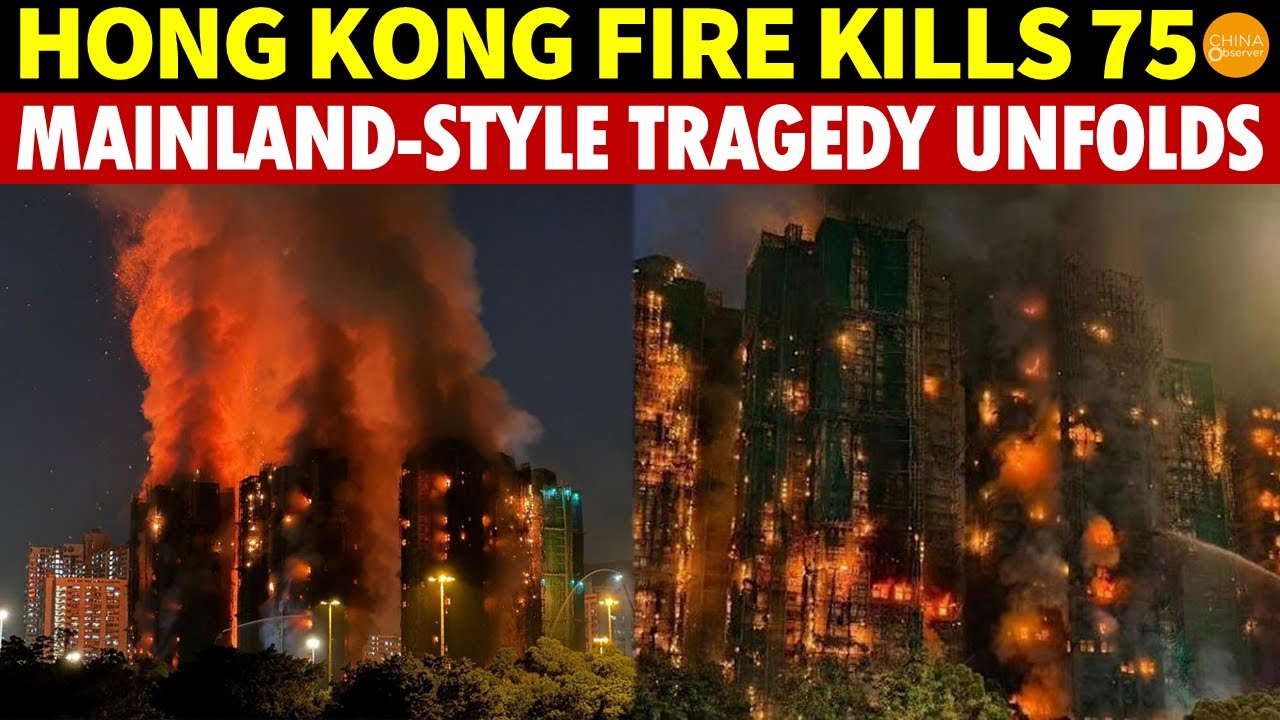 UPDATE! Hong Kong Blaze Leaves 75 Dead—A Mainland-Style Nightmare Hits the City