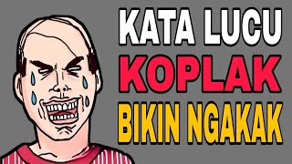 Download lagu KATA LUCU KOPLAK BIKIN NGAKAK mp3