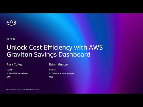 AWS re:Invent 2025 - Unlock Cost Efficiency with AWS Graviton Savings Dashboard (CMP352)