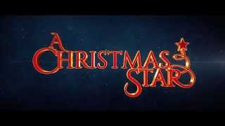 A Christmas Star - Official Trailer