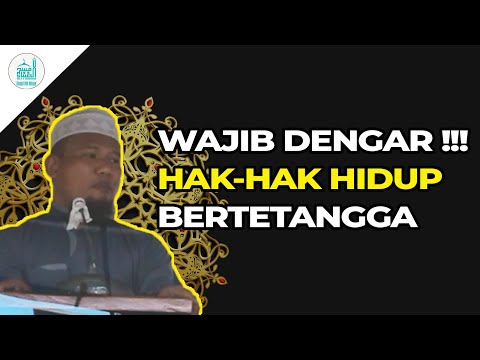 HAK HAK HIDUP BERTETANGGA DALAM ISLAM !!! | USTADZ EDI AZHAR, M.PD.I