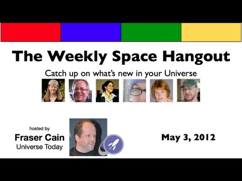 Weekly Space Hangout - 2012-05-03