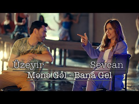 Uzeyir Mehdizade Sevcan Dalkiran - Mene Gel Bana Gel ( Official Clip ) 2022