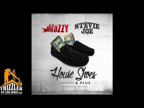 Mozzy x Stevie Joe ft. A-Plus - House Shoes (Prod. TD Slaps) [Thizzler.com Exclusive]