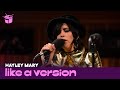 Hayley Mary Covers Lana Del Rey Chemtrails Over The Country Club For Like A Version