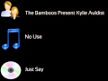 The Bamboos Present Kylie Auldist - No Use 
