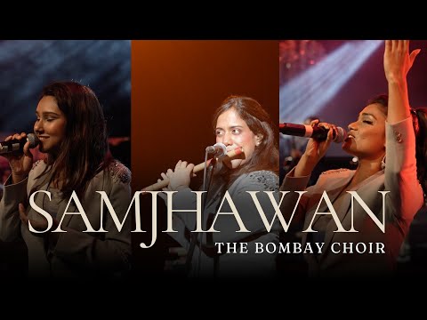 Samjhawan | The Bombay Choir Cover