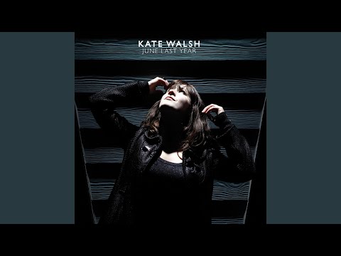 June Last Year - Kate Walsh