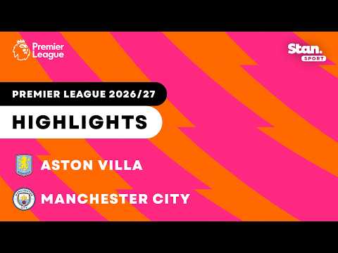 Aston Villa v Manchester City | Highlights | Premier League 2026/27