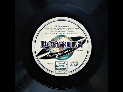Breakaway - Jay Wilbur and His Orchestra (1929)