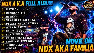Download lagu NDX AKA FAMILIA FULL ALBUM HITS TERBARU || MOVE ON - REMUKAN ATI - NEMEN - FAMILIA LOVE STORY mp3 Download lagu NDX AKA FAMILIA FULL ALBUM HITS TERBARU || MOVE ON - REMUKAN ATI - NEMEN - FAMILIA LOVE STORY mp3