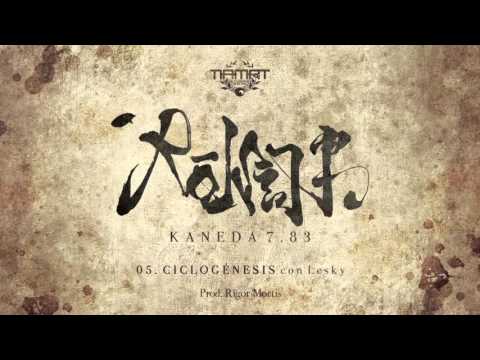 Kaneda 7.83 feat. Lesky - Ciclogénesis (Prod. Rigor Mortis)